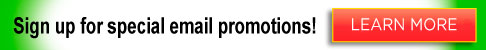 Sign up for special email promotions!