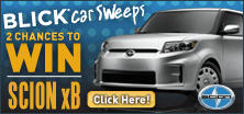 2 Chances to WIN a SCION xB in the Blick Car Sweeps! Click here for more details.