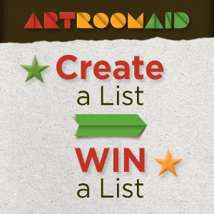 Art Room Aid: Create a List -> Win a List