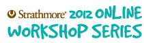Strathmore Online Workshop Series