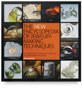 The New Encyclopedia of Jewelry-Making Techniques The New Encyclopedia of Jewelry-Making Techniques