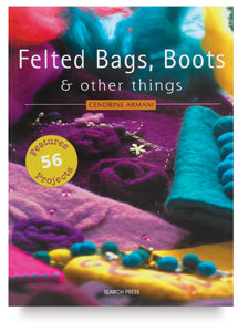 Felted Bags, Boots, and Other Things