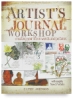 Artist’s Journal Workshop: Creating Your Life in Words and Pictures