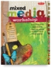 Mixed Media Workshop
