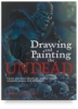Drawing and Painting the Undead