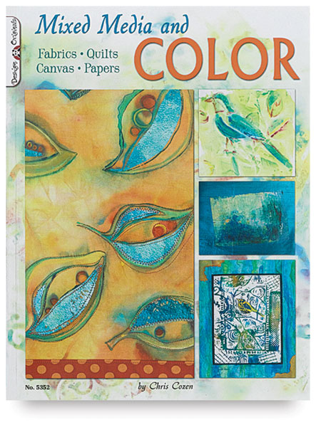 Mixed Media and Color: Fabrics, Quilts, Canvas, Paper