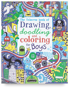 The Usborne Book of Drawing, Doodling, and Coloring for Boys