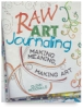 Raw Art Journaling