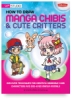 How to Draw Manga Chibis & Cute Critters