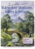 Terry Harrison's Watercolour Mountains, Valleys & Streams