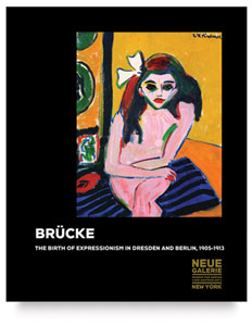 Brücke: The Birth of Expressionism 1905–1913 Brücke: The Birth of Expressionism 1905–1913