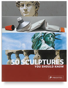 50 Sculptures You Should Know