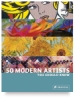 50 Modern Artists You Should Know