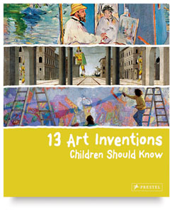 13 Art Inventions Children Should Know 13 Art Inventions Children Should Know