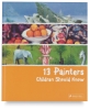 13 Painters Children Should Know