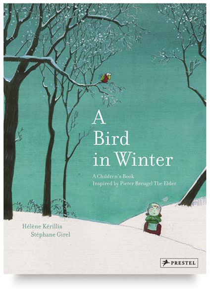 A Bird in Winter: A Children’s Book Inspired by Pieter Breugel The Elder