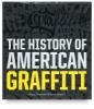 The History of American Graffiti