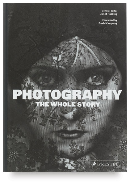 Photography: The Whole Story