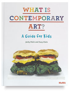 What is Contemporary Art?: A Guide for Kids