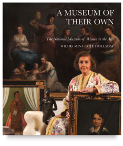 A Museum of Their Own: The National Museum of Women in the Arts A Museum of Their Own: The National Museum of Women in the Arts