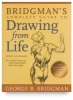 Bridgman's Complete Guide to Drawing from Life