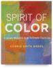 Spirit of Color: A Sensory Meditation Guide to Creative Expression