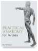 Practical Anatomy for Artists