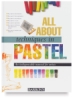Barron's All About Techniques in Pastel