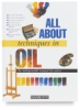 Barron's All About Techniques in Oil