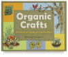 Organic Crafts