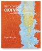 Rethinking Acrylic: Radical Solutions