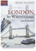 Ready to Paint: London in Watercolour