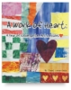 A Work of Heart: A Year of Kindergarten Art Lessons