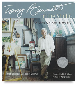 Tony Bennett in the Studio: A Life of Art & Music Tony Bennett in the Studio: A Life of Art & Music