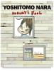 Yoshitomo Nara: Nobody's Fool