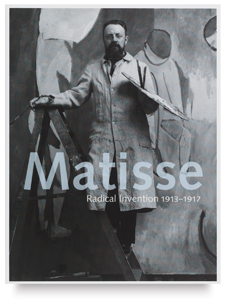 Matisse: Radical Invention, 1913&ndash;1917