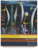 Paul Klee: Life and Work