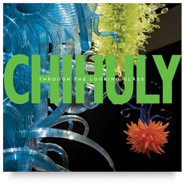 Chihuly: Through the Looking Glass