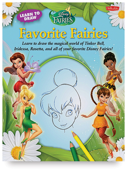 Learn to Draw Disney: Favorite Fairies