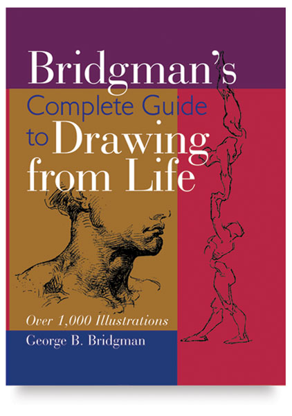 Bridgman’s Complete Guide to Drawing from Life