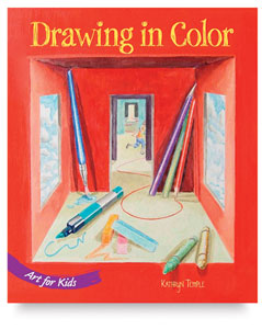 Art for Kids: Drawing in Color
