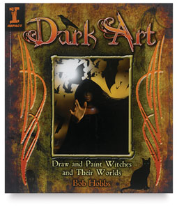 Dark Art: Draw and Paint Witches and Their Worlds