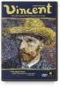 Vincent: The Life and Death of Vincent Van Gogh