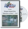 Reflections on Water by Morgan Samuel Price DVD