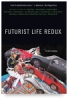 Futurist Life Redux DVD