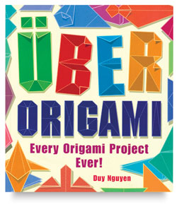 Über Origami: Every Origami Project Ever! Über Origami: Every Origami Project Ever!