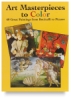 Art Masterpieces to Color, 128 Pages