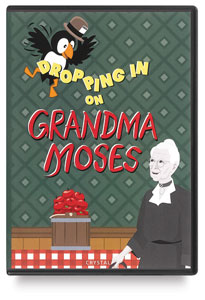 Dropping in on Grandma Moses