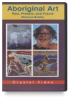 Aboriginal Art: Past, Present, and Future DVD