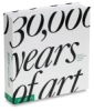 30,000 Years of Art